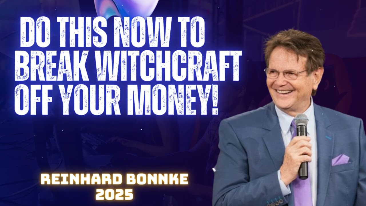 Do This Now To Break WITCHCRAFT Off Your MONEY! - REINHARD BONNKE SPEECH - 2025