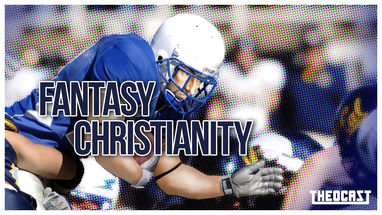 Fantasy Christianity | Theocast