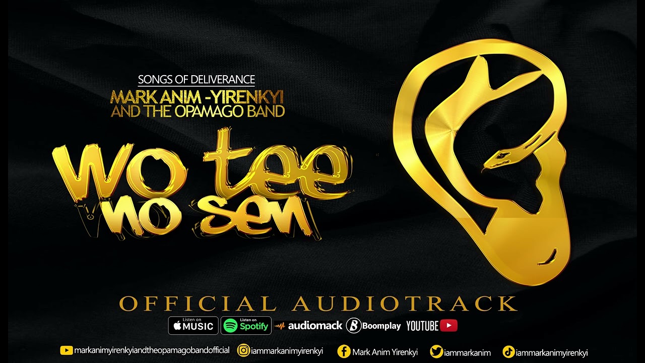 MARK ANIM-YIRENKYI - WO TEE NO SEN [OFFICIAL AUDIOTRACK]