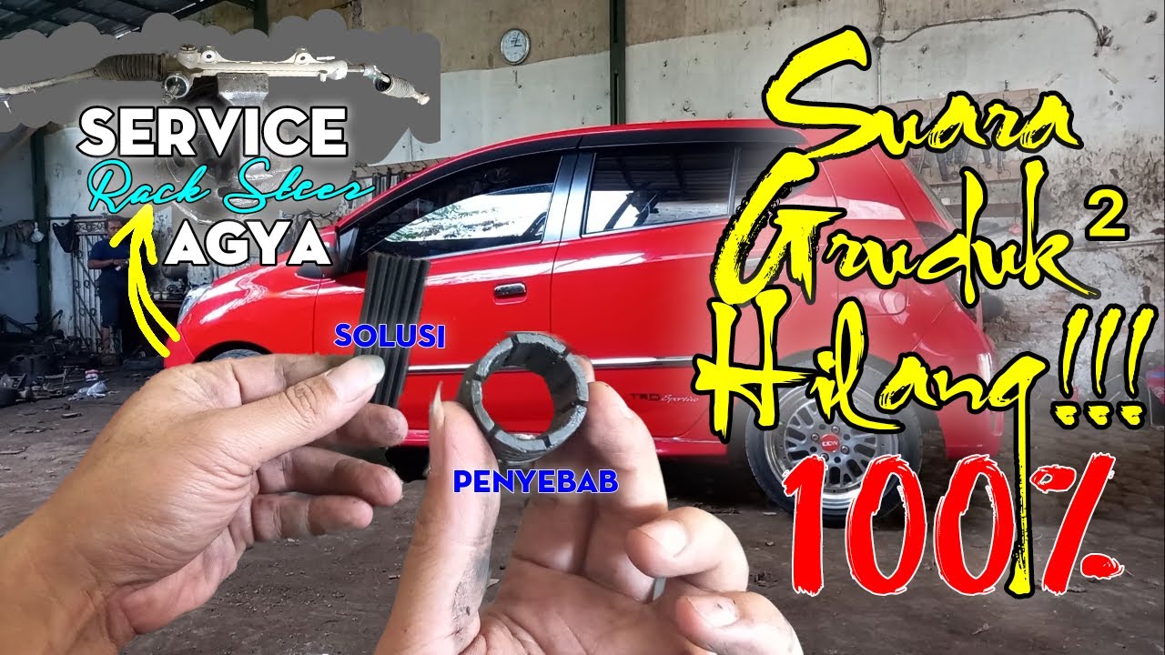 Service Rack Steer Bunyi Gredek Saat di Jalan yang Rusak || Sistem EPS Toyota Agya