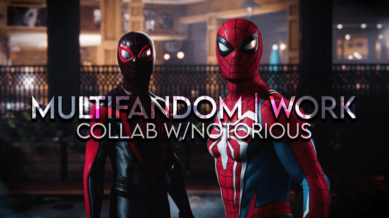 Work | Multifandom (collab w/@notoriousedits3277)
