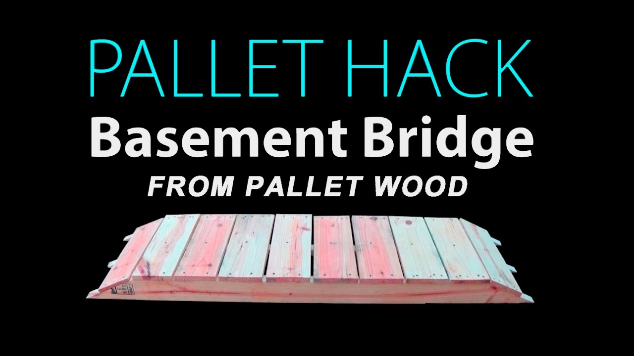 Basement Bridge From Pallet Wood - Project 9