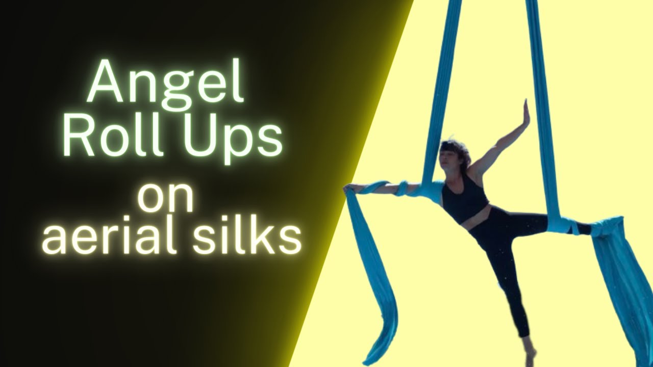 Angel Roll Ups on Aerial Silks Tutorial