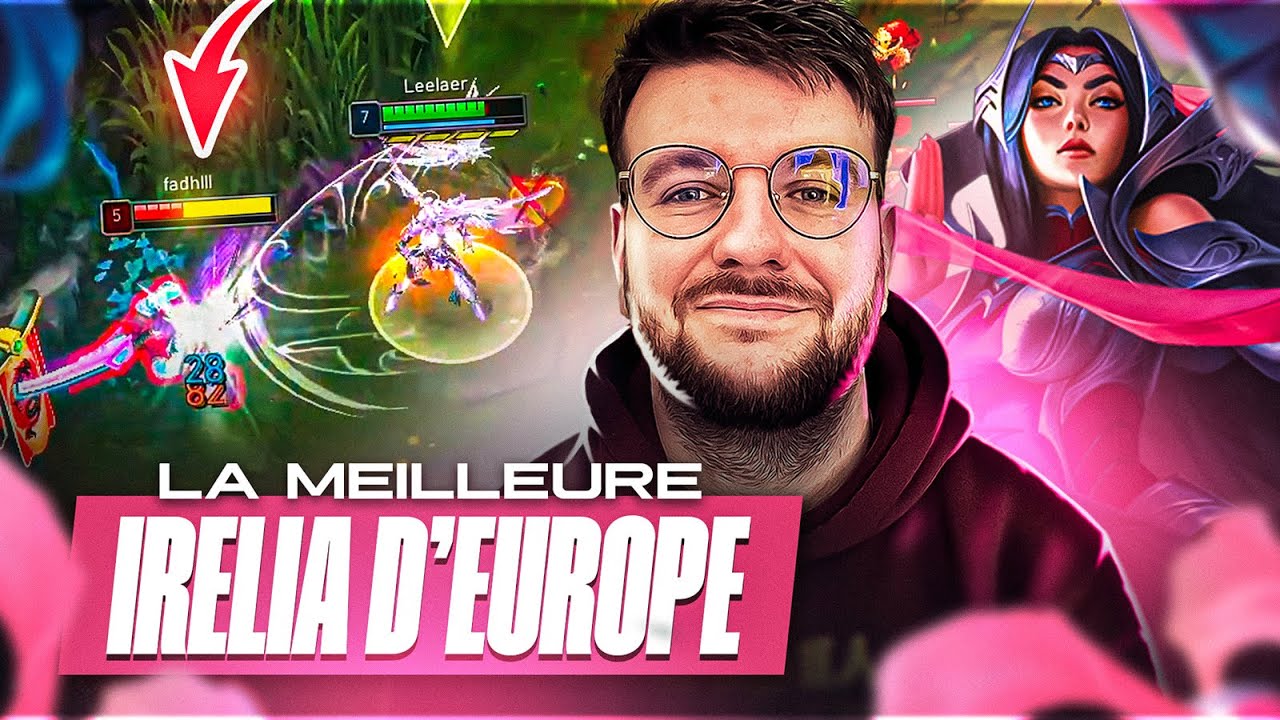 LA MEILLEURE IRELIA D'EUROPE, CHALLENGER 1500 LP !  NOUS MONTRE TOUS SES SECRETS SUR LE CHAMPION