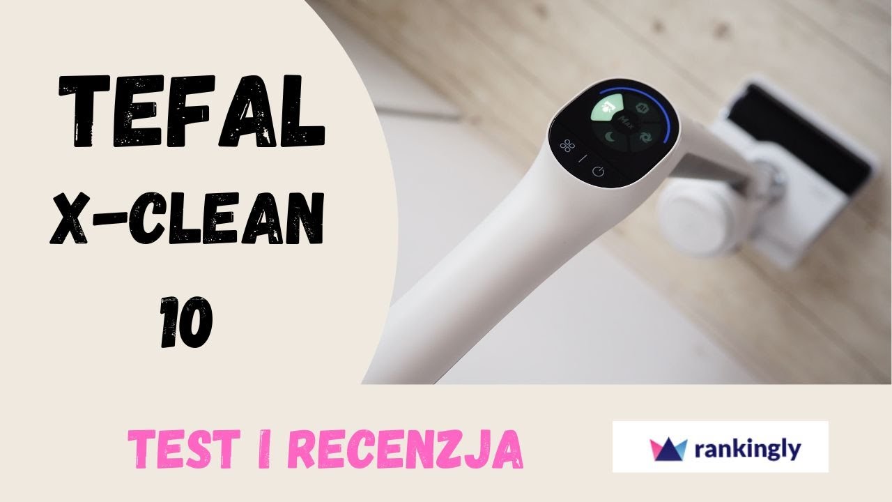 Recenzja odkurzacza myjącego TEFAL X-CLEAN 10