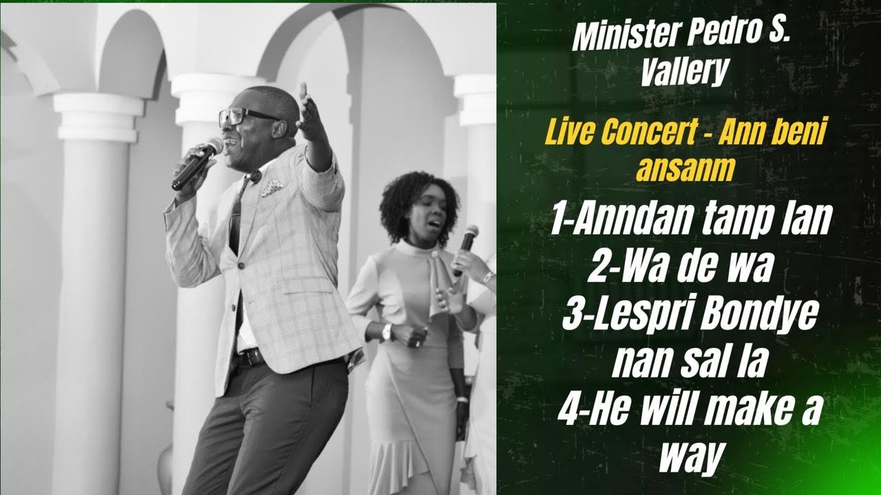 Anndan tanp lan| Wa dè Wa| Lespri Bondye nan sal la| He will make a way| Minister Pedro S Vallery 