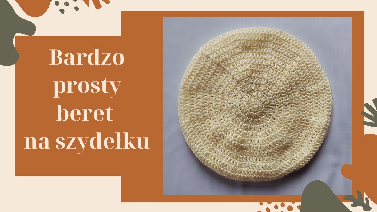 Bardzo prosty beret na szydełku