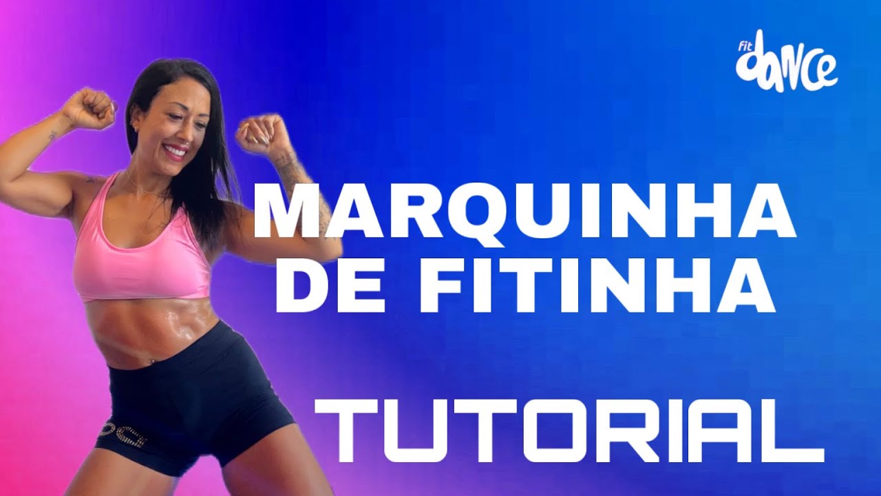 📣TUTORIAL‼️MARQUINHA DE FITINHA - Léo Santana | FitDance (Coreografia)