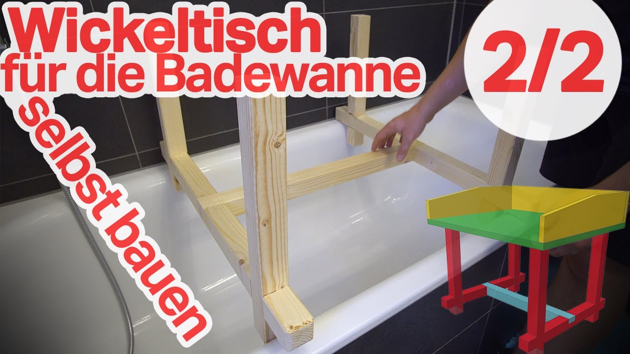 Wickelaufsatz 👶 für die Badewanne selber bauen 👷 DIY (2/2)