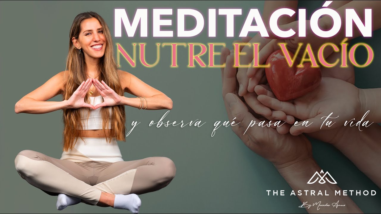 ❤️MEDITACIÓN PARA NUTRIR EL VACÍO❤️ Calma la ansiedad, la soledad, el miedo, el control...