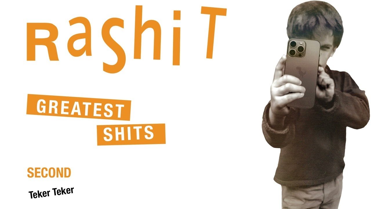 Second - Teker Teker / RaShit Greatest Shits