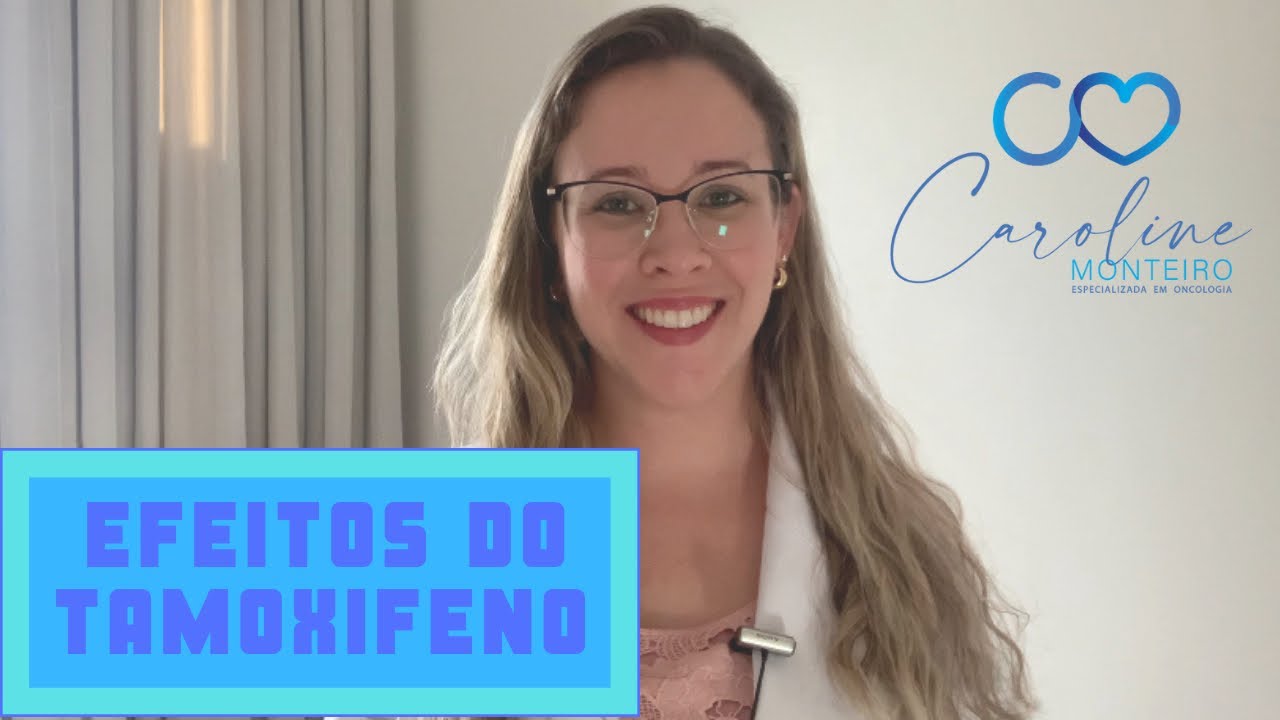 CÂNCER DE MAMA - Efeitos do TAMOXIFENO [como cuidar]