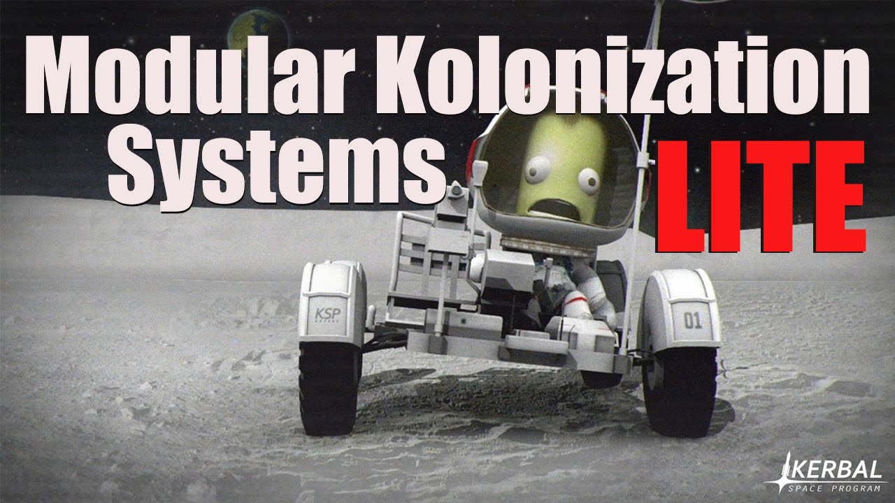 Kerbal Space Program - MKS Lite REVIEW (Modular Kolonization Systems)