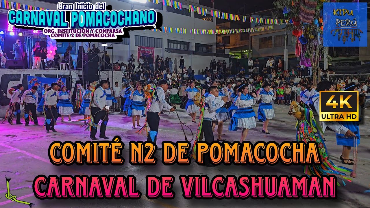 COMITÉ N2 DE POMACOCHA / Carnaval de Vilcashuaman - Pomacocha/Ayacucho( Aniv Comite N2 de Pomacocha)