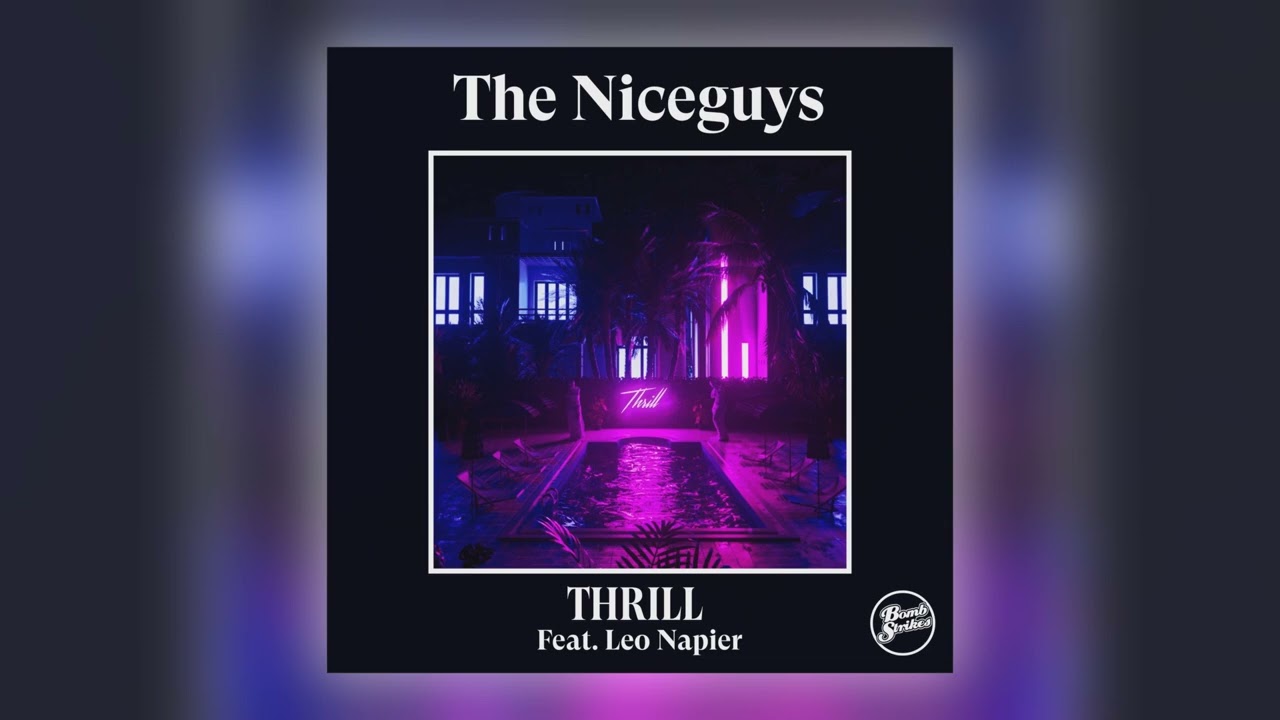 The Niceguys - Thrill (feat. Leo Napier) [Audio]