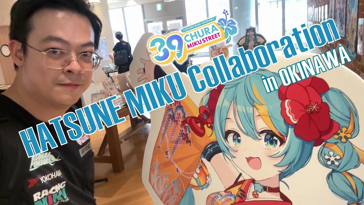 I went to Okinawa for their FIRST COLLABORATION with HATSUNE MIKU