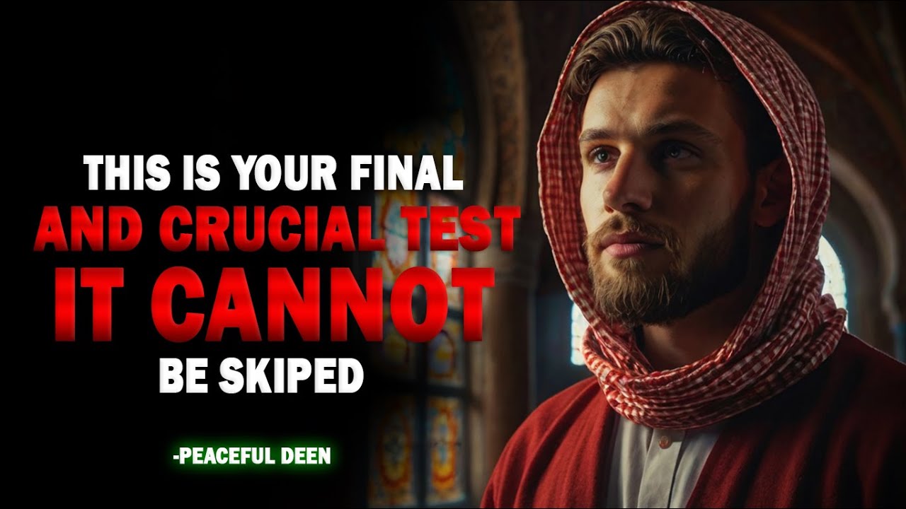 Chosen Ones: The Final Test in Islam &ndash; Why It&rsquo;s Non-Negotiable and How to Pass It