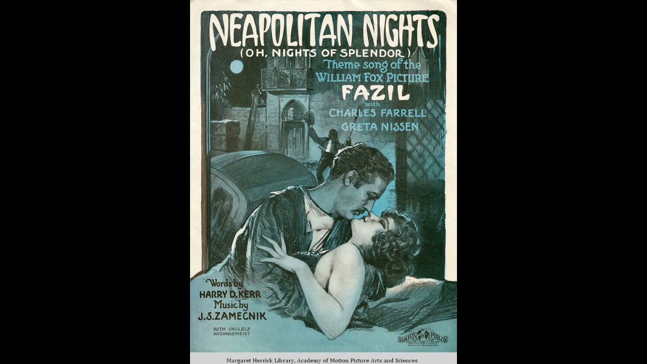 NEAPOLITAN NIGHTS - from film 'Fazil' (Zamecnik) 1926