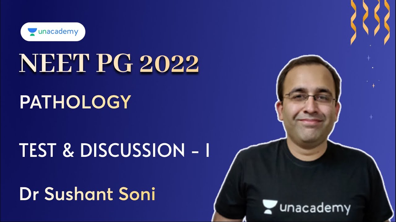 NEET PG PATHOLOGY Test and Discussion - I | Dr. Sushant Soni