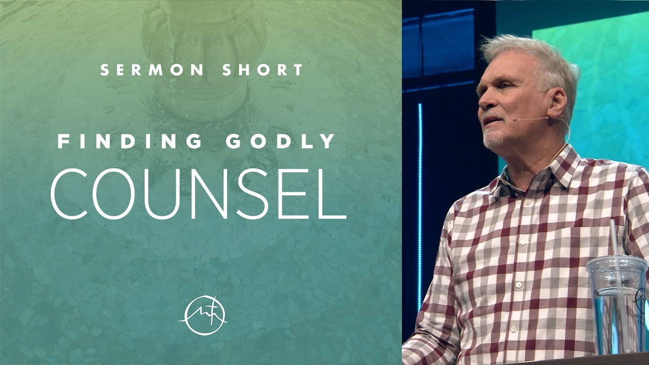 Finding Godly Counsel - Sermon Short