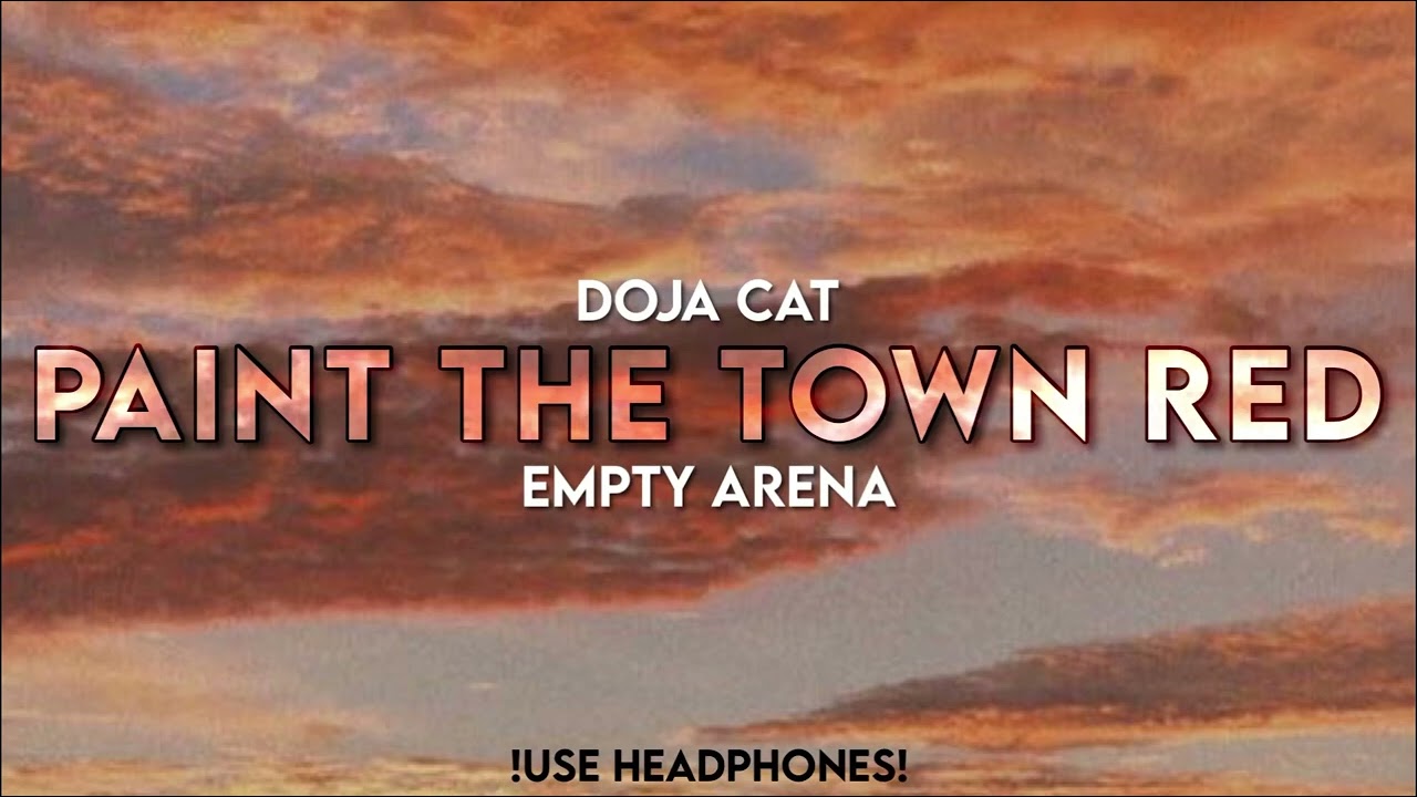 Doja Cat - Paint the Town Red | Empty Arena