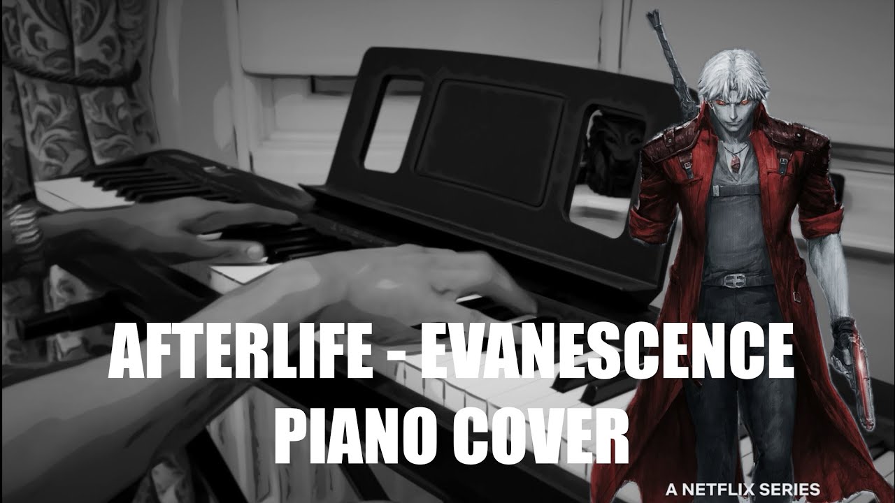 Afterlife - Evanescence (Devil May Cry Netflix Series) - Piano Cover