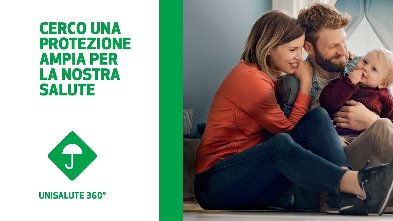 UniSalute 360° - PROTEGGI LA TUA SALUTE A 360 GRADI
