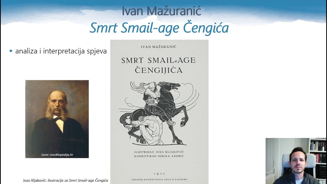 Ivan Mažuranić - Smrt Smail-age Čengića - analiza spjeva
