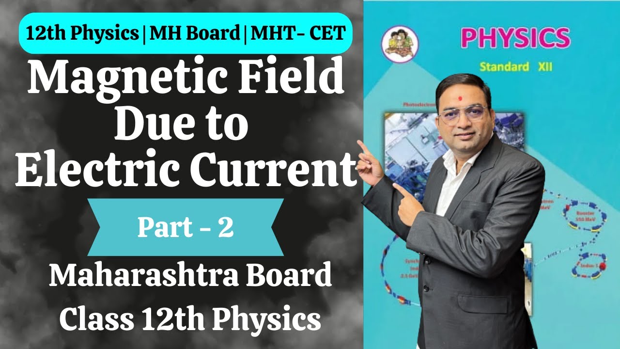 Magnetic field of electric current class 12th part 2