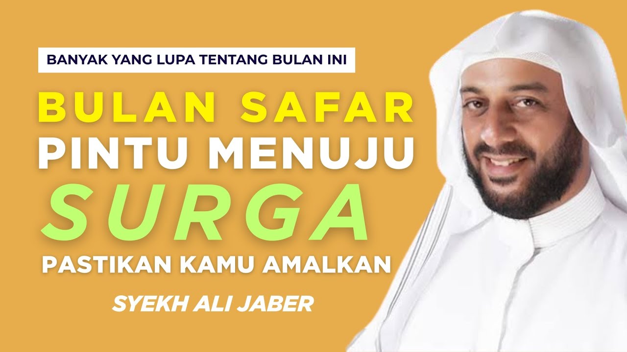 MASUK BULAN SAFAR PERBANYAK AMALAN INI CERAMAH SYEKH ALI JABER