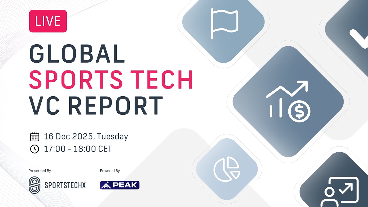 LIVE: Global Sports Tech VC Report 2025