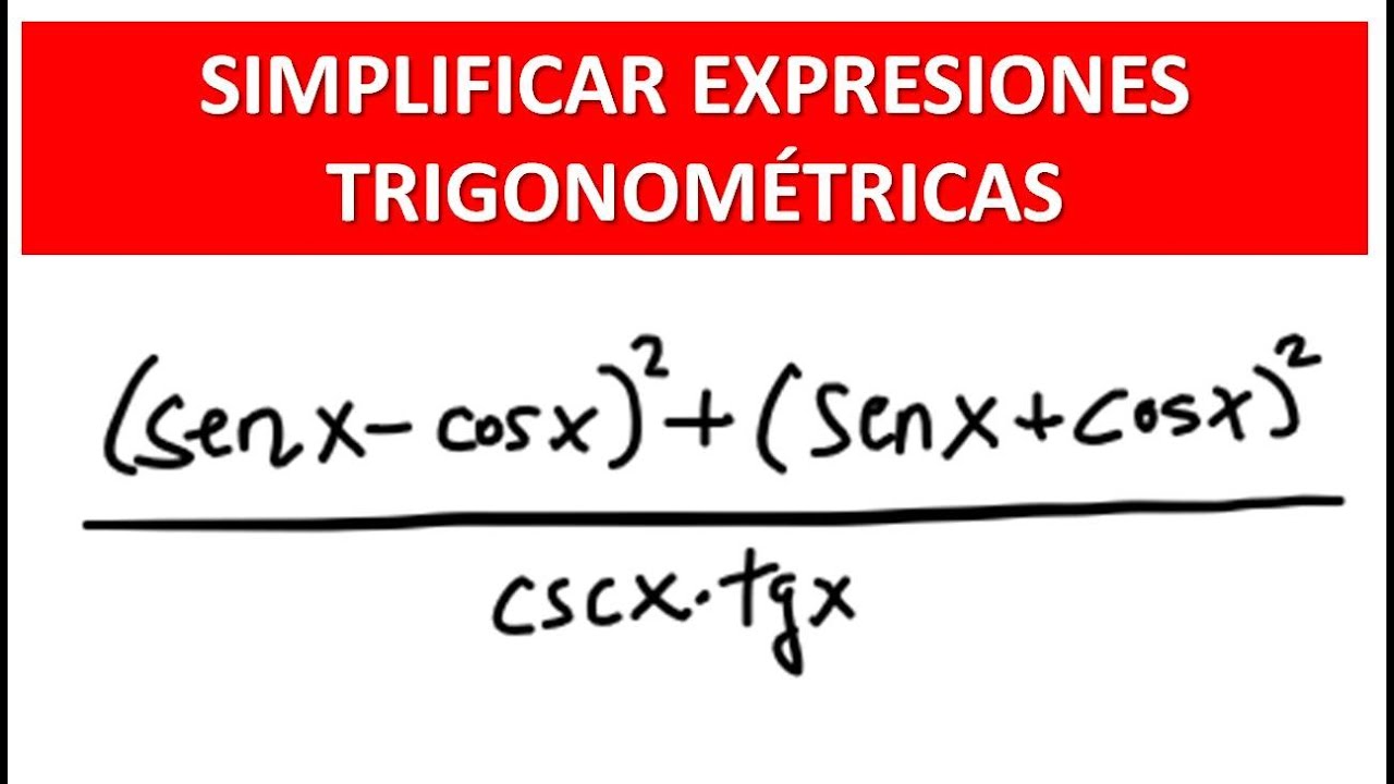CÓMO SIMPLIFICAR UNA EXPRESIÓN TRIGONOMÉTRICA (en la clandestinidad)
