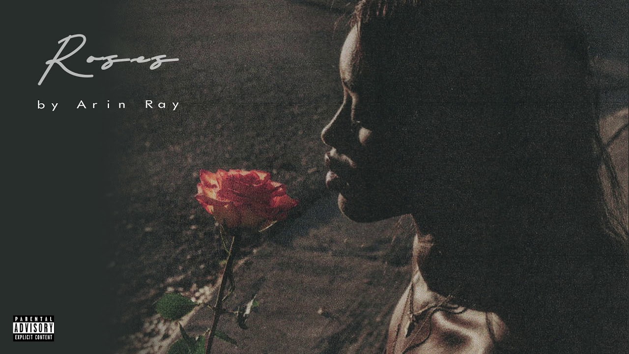 Arin Ray &ndash; Roses (Official Audio)