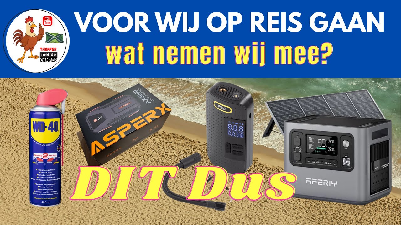 Vlog 232-26 Onmisbare spullen voor onze camperreis. Vergeet vooral #wd40 niet