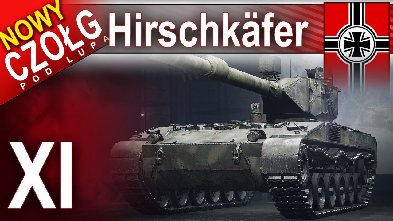 Hirschkäfer - Jedenastka nie dla mnie raczej - World of Tanks