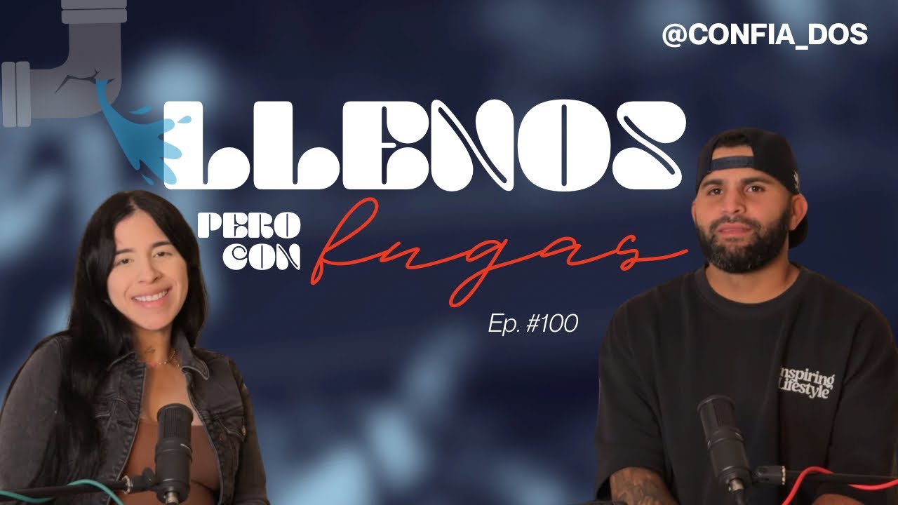 #Confiados “LLENOS pero con FUGAS” #100