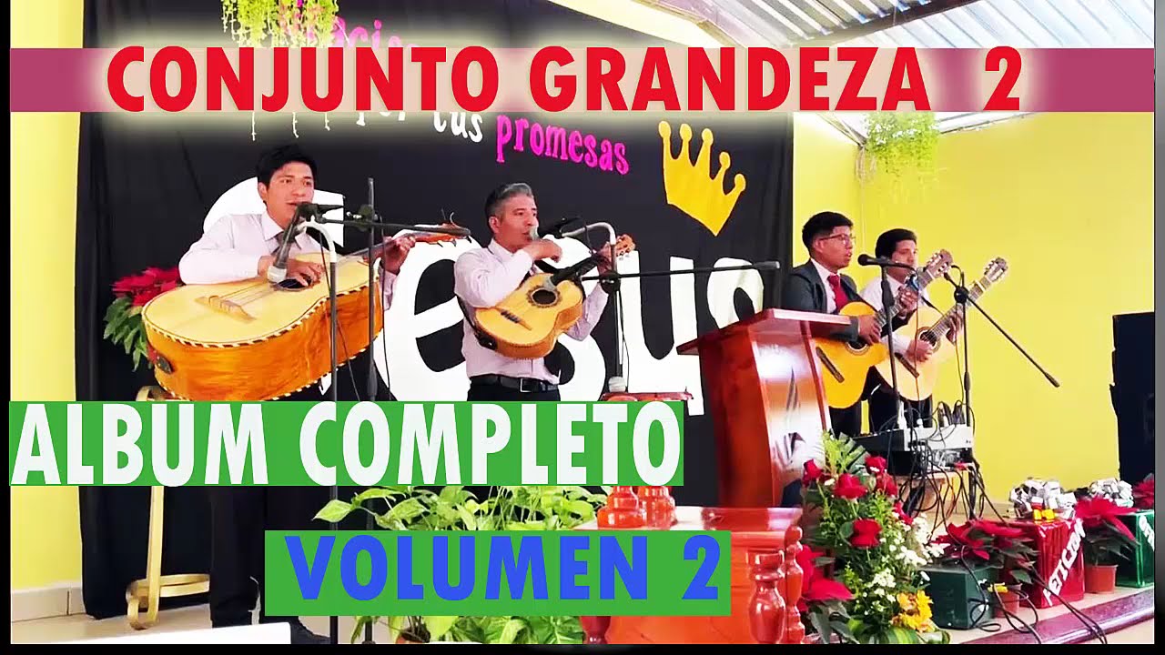 CONJUNTO GRANDEZA 2//ALBUM COMPLETO , VOL 2 // MUSICA HERMOSA EN GUITARRAS
