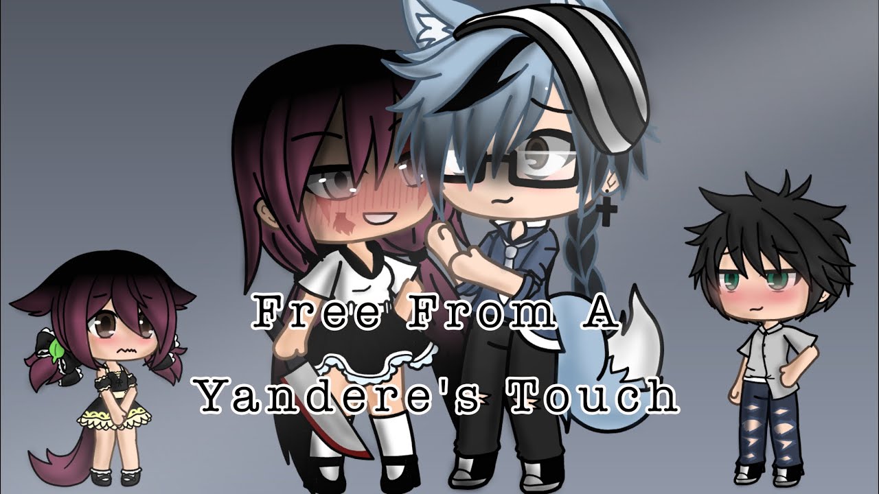 Free From A Yandere's Touch (Gay GLMM)