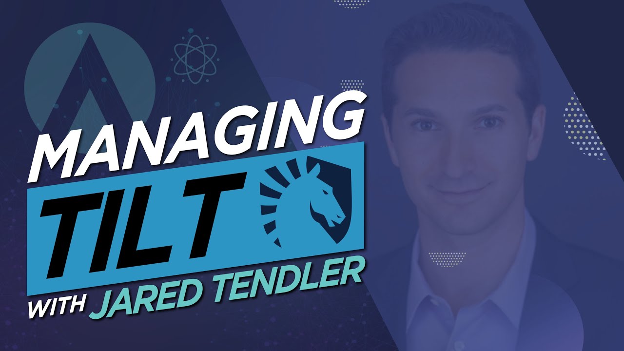 How to not tilt in-game w/Jared Tendler