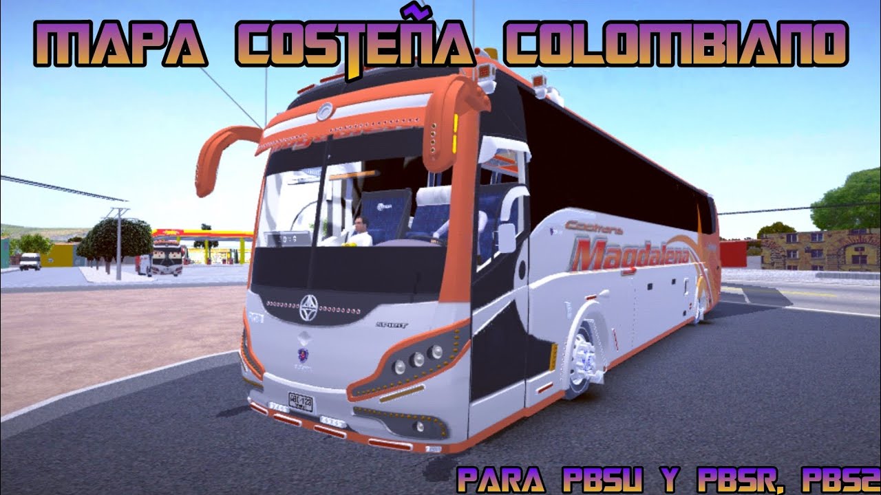 Liberación de mapa costeña colombiana para Proton bus simulator PBSR/PBSU/PBS2 driving simulator 