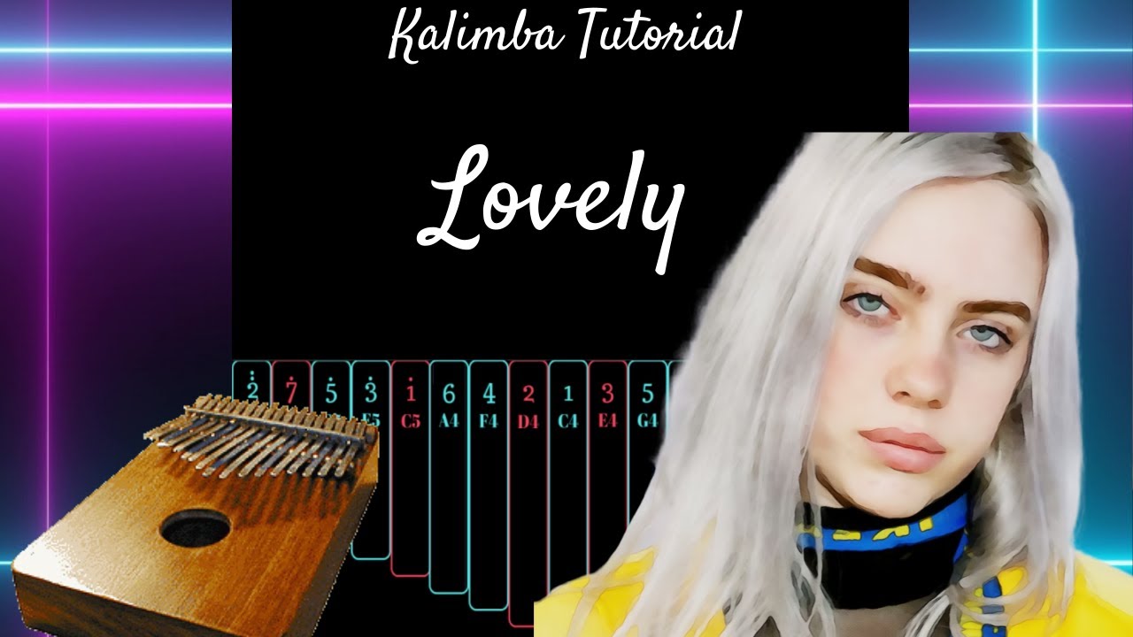 【EASY Kalimba Tutorial】Lovely by Billie Eilish ft. Khalid
