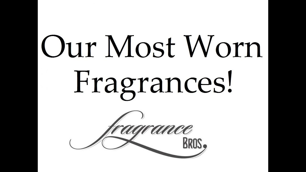 Our Most Worn Fragrances Last Year!