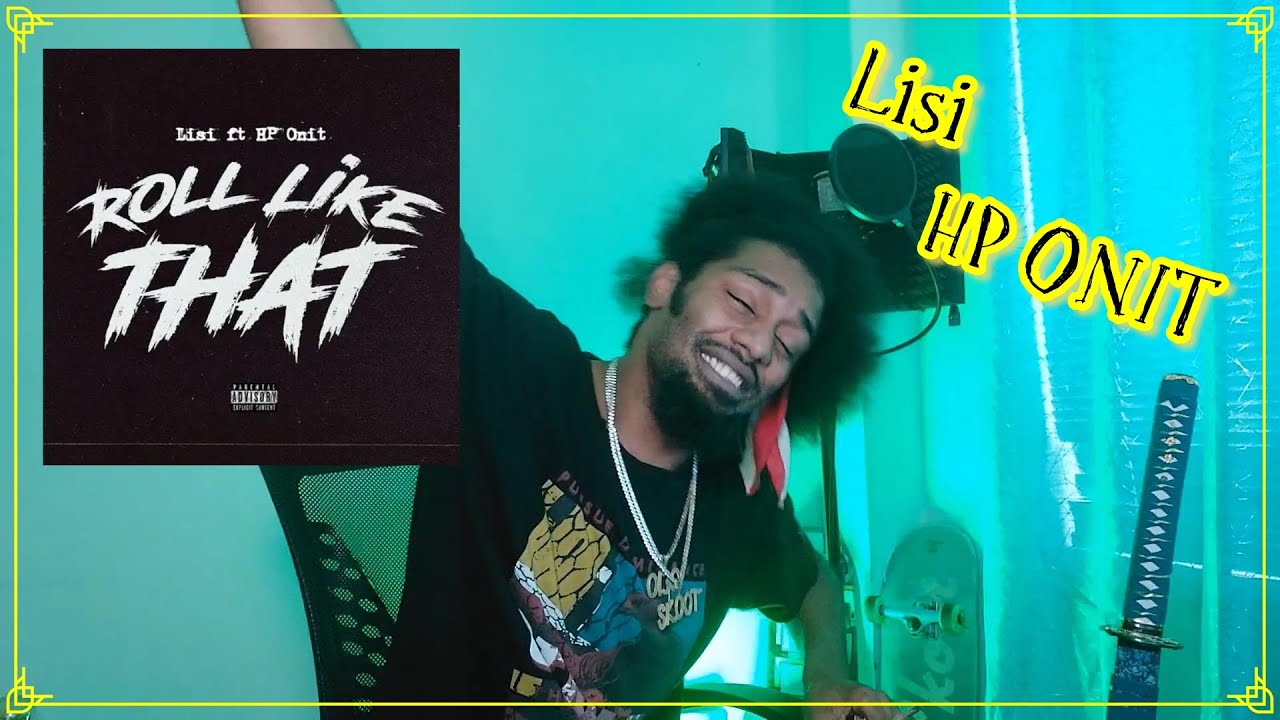 Lisi - Roll Like That ft. HP ONIT | Lyricist Reaction
