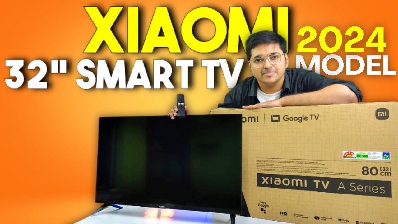 Unboxing Xiaomi A Series 32 Inch Smart TV 2024 Model In Hindi 🔥 Xiaomi 32 Inch Smart TV Review