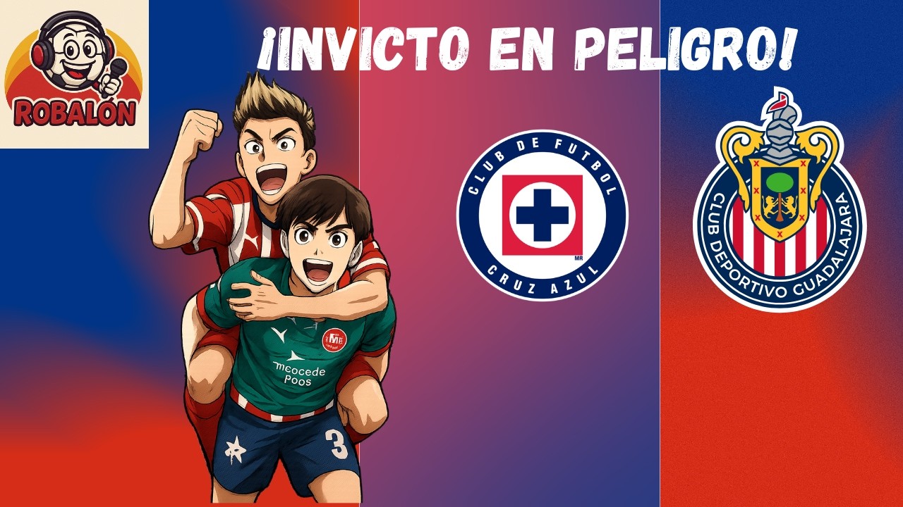 CHIVAS vs CRUZ AZUL 🔥 Análisis Completo | ¿Se mantiene el invicto del Rebaño?