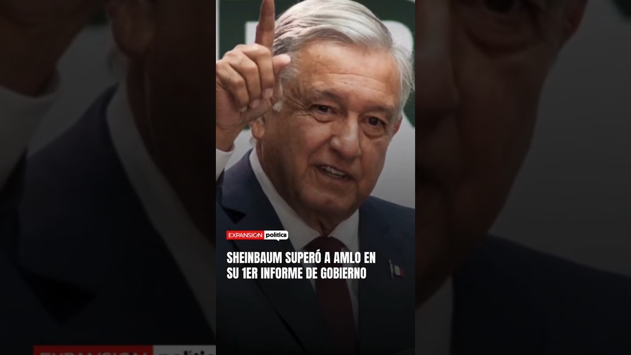 SHEINBAUM SUPER&Oacute; A AMLO | 1ER INFORME DE GOBIERNO
