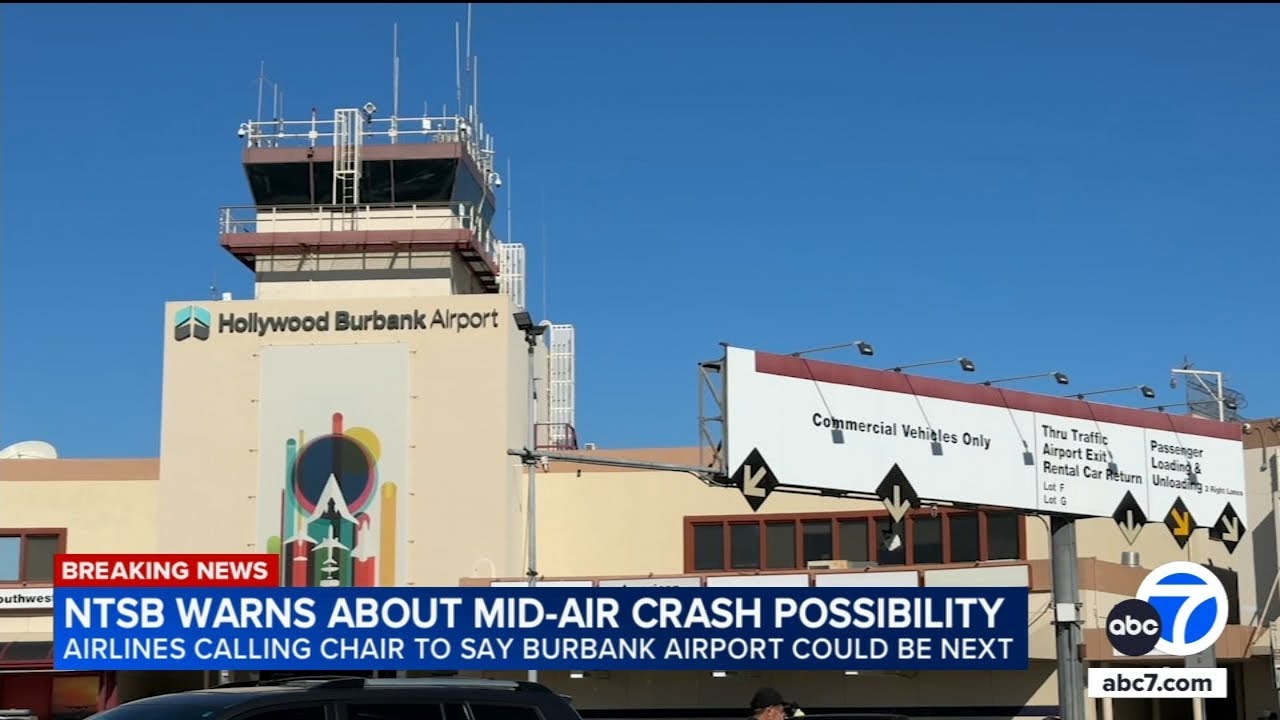 NTSB chair warns of dangers of mid-air crash at Burbank Airport