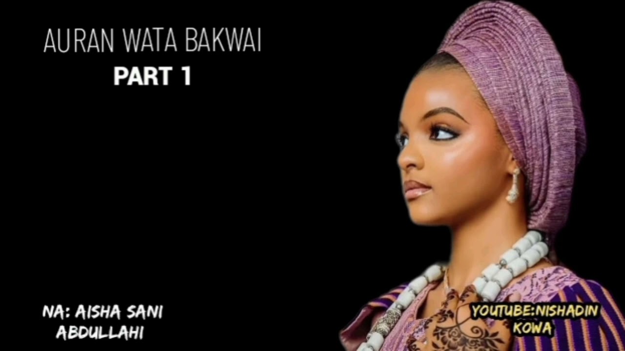 AURAN WATA BAKWAI PART 1_HAUSA_NOVELS
