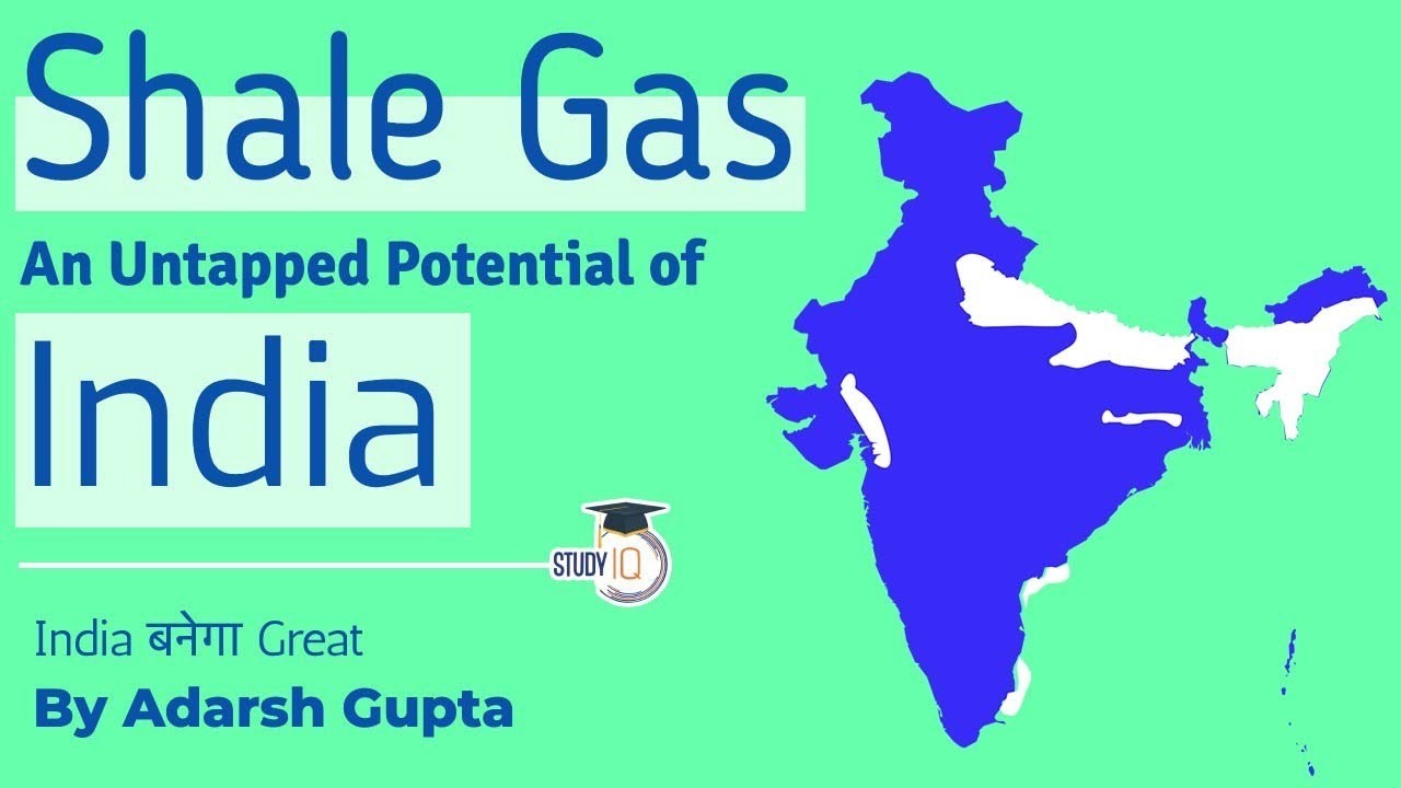 How Shale Gas can make India energy independent? Difference in Shale oil & Crude Oil explained, UPSC