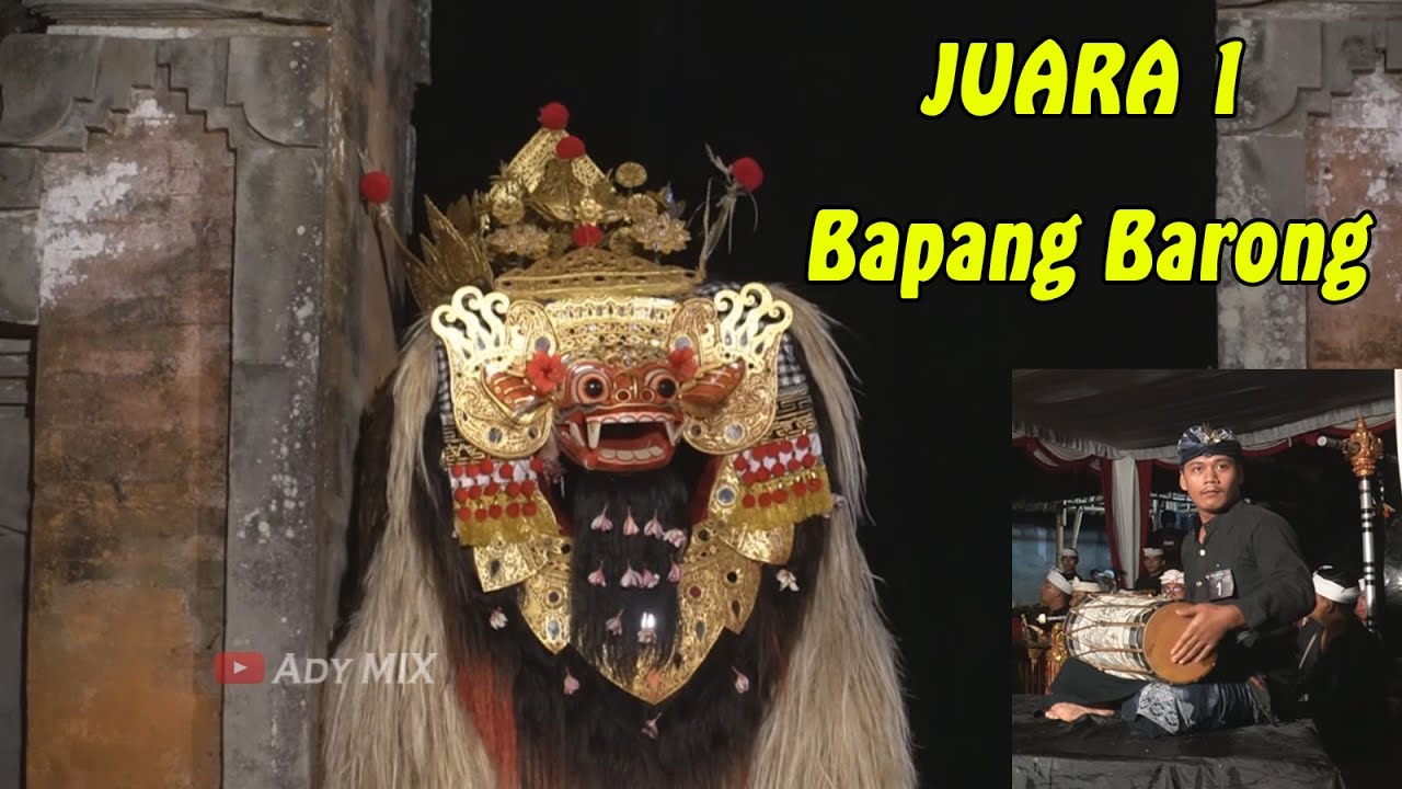 JUARA 1 BAPANG BARONG Tingkat UMUM HJB Se-BALI